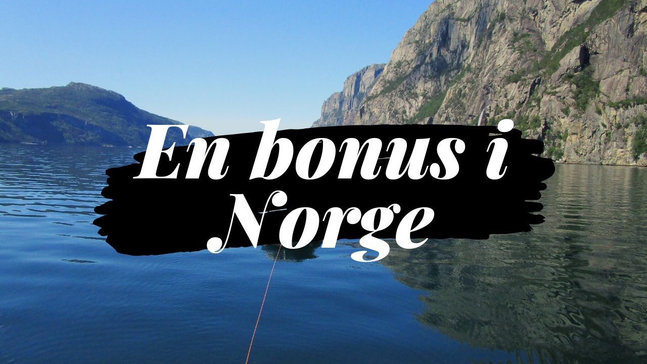 En bonus i Norge